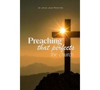 Preaching That Perfects the Church
