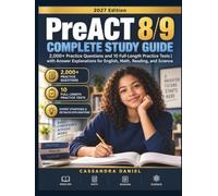 PreACT 8/9 Complete Study Guide 2027: 2,000+ Practice Questions and 10 Full-Length Practice Tests with Answer Explanations for English, Math, Reading, and Science