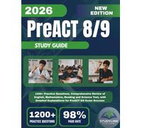 PreACT 8/9 Study Guide 2026: 1200+ Practice Questions, Comprehensive Review of English, Mathematics, Reading and Science Test, with Detailed Explanations for PreACT 8/9 Exam Success