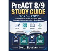 PreACT 8 9 STUDY GUIDE 2026 - 2027: Comprehensive Reviews for English, Math, Reading and Science with 2,500 Practice Questions