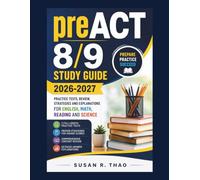 preACT 8/9 Study Guide 2026-2027: Practice Tests, Review, Strategies and Explanations for English, Math, Reading and Science