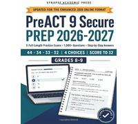 PreACT 9 Secure Prep 2026-2027: 5 Full-Length Practice Exams (2 in Book + 3 Digital), 1,000+ Original Questions, Step-by-Step Answers - Grades 8-9