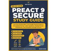 PREACT 9 SECURE STUDY GUIDE: Ace Every Section With 7 Full-Length Practice Exams in the Updated Format, 1,200+ Questions, Detailed Answer Explanations, And Complete Coverage to Maximize Your Score