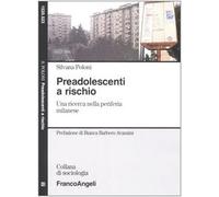 Preadolescenti a rischio. Una ricerca nella periferia milanese