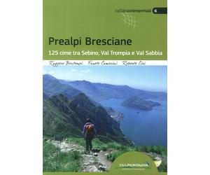 Prealpi bresciane. 125 cime tra Sebino, Val trompia e Val Sabbia