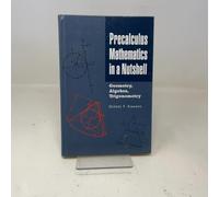 Precalculus mathematics in a nutshell: Geometry, algebra, trigonometry