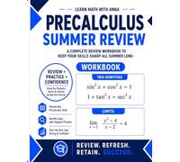 PreCalculus Summer Review Workbook: Avoid the Summer Slide with Targeted Practice and Step-by-Step Solutions