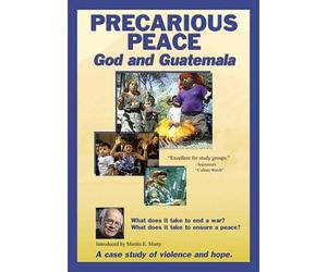 Precarious Peace - God and Guatemala: A case study of violence and hope