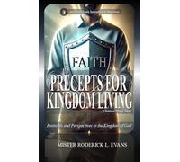 Precepts for Kingdom Living: Protocols and Perspectives in the Kingdom of God: 2