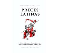 PRECES LATINAS: Devocionario Tradicional: Oraciones en latín y español