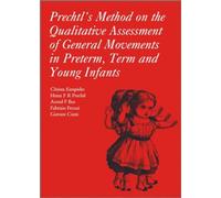 Prechtl's Method on the Qualitative Assessment of General Movements in Preterm, Term and Young Infants