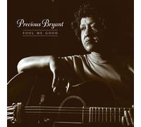 Precious Bryant Foll Me Good (Vinyl LP)