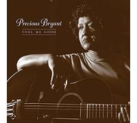 Precious Bryant - Fool Me Good (Frost Coloured Vinyl)