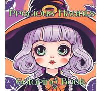 Precious Haunts: Coloring book for adults and teens featuring Spooky Cuties for relaxation, stress relief and mindfulness