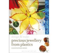 Precious Jewellery from Plastics: Methods and Techniques