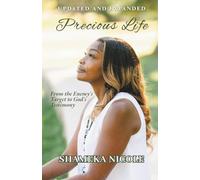 Precious Life: From the Enemy's Target to God's Testimony