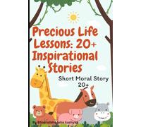 Precious Life Lessons: 20+ Inspirational Stories: Short Moral Story
