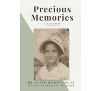 Precious Memories: The Life of Olive McReynolds