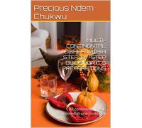 Precious Ndem C Multi-Continental Dishes with a Step-By-Step Guide f (Tascabile)