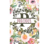 Precious: Personalized To Do List Notepad with Elegant Floral Design Cover. 120 Pages of Practicality and Charm. The Perfect Precious Name Gift, Lined ... Goals. Enhance Your Efficiency and Style
