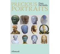 Precious portraits. Small precious stone sculptures of Imperial Rome. Ediz. multilingue