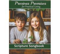 Precious Promises for Practical Living Songbook: Guitar Chords and Lyrics for 50 Scripture Songs: 2