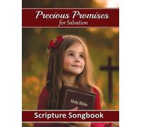 Precious Promises for Salvation Songbook: Guitar Chords and Lyrics for 50 Scripture Songs: 1