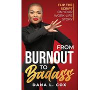 Precious Willia From Burnout to Badass: Flip the Script on Yo (Copertina rigida)