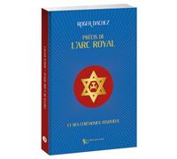 Précis de l'Arc Royal et des cérémonies associées: 2025