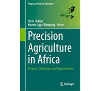 Precision Agriculture in Africa: Progress, Challenges and Opportunities