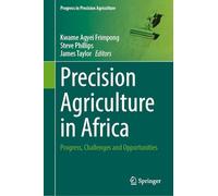Precision Agriculture in Africa: Progress, Challenges and Opportunities