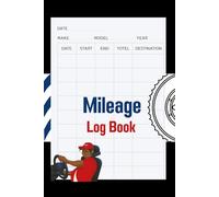 Precision Drive Mileage Log Book: Track Your Vehicle Usage with Style - Includes Sections for Odometer Readings, Destinations & Notes