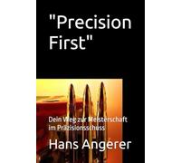 "Precision First": Dein Weg zur Meisterschaft im Präzisionsschuss