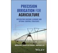 Precision Irrigation for Agriculture: Integrating Machine Learning and Optimal Control Strategies