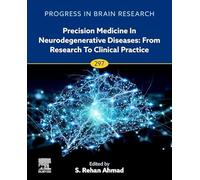 Precision Medicine in Neurodegenerative Diseases: From Research to Clinical Practice: Volume 297