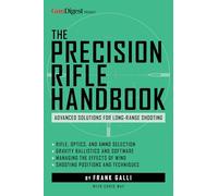 Precision Rifle Handbook: Advanced Solutions for Long-range Shooting