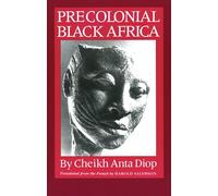Cheikh Anta Diop Precolonial Black Africa (Tascabile)