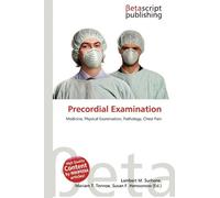 Precordial Examination: Medicine, Physical Examination, Pathology, Chest Pain