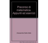 Precorso di matematica. Appunti ed esercizi