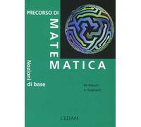 Precorso di matematica. Nozione di base