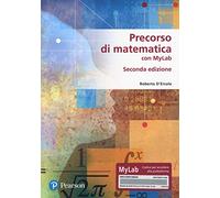 Precorso di matematica per economia e scienze. Ediz. MyLab. Con aggiornamento online