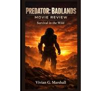 Predator: Badlands Movie Review: Survival in the Wild