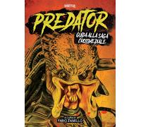 Predator. Guida alla saga crossmediale - [Shatter]