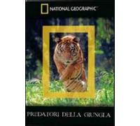 Predatori Della Giungla (National Geographic)