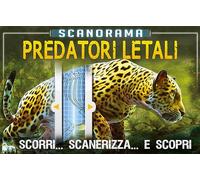 Predatori letali. Scanorama. Ediz. a colori