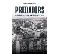 Predators: History of the Schwere Panzer-Regiment "Bake," January-February 1944