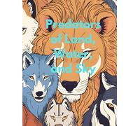 Predators of Land, Water, and Sky