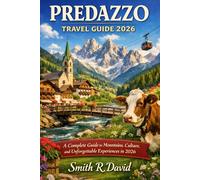 PREDAZZO TRAVEL GUIDE 2026