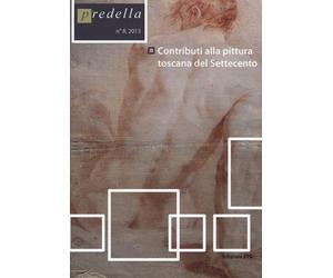 Predella. Vol. 8. Contributi alla pittura toscana del Settecento