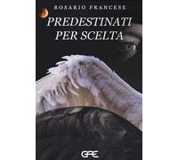 Predestinati per scelta